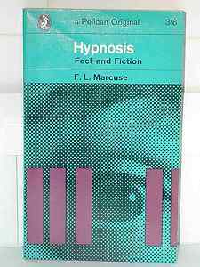 Hypnosis: Fact and Fiction (Paperback)