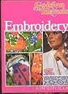 The Golden Hands Complete Book Of Embroidery The Golden Hands Complete Book Of Embroidery