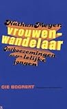 Nathan Meyer: Vrouwenwandelaar (Ontboezemingen van een lelijke jongen)