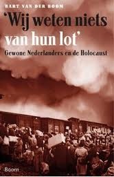 'Wij weten niets van hun lot': gewone Nederlanders en de Holocaust (Paperback)
