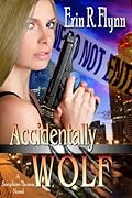 Accidentally Wolf (Seraphine Thomas, #1)