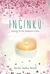 INGINKU by Sienta Sasika Novel INGINKU by Sienta Sasika Novel
