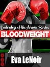 Bloodweight (Underdogs of the Arena, #1)