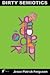 Dirty Semiotics