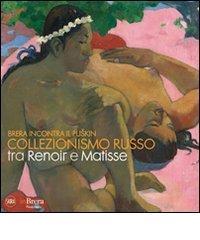 Brera incontra il Puskin. Collezionismo russo tra Renoir e Matisse