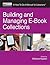 Building & Managing eBook Collections (How-To-Do-It Manuals (Paperback))