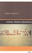 Raskoš, hladna mjesečina