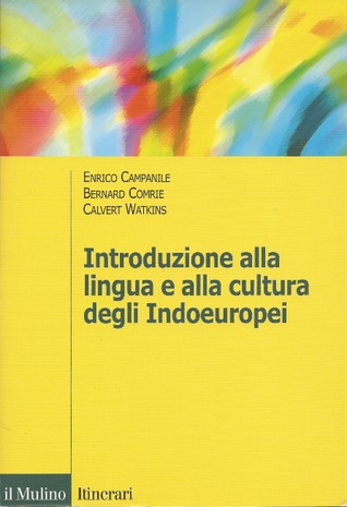 Introduzione alla lingua e alla cultura degli Indoeuropei (Paperback)