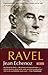 Ravel by Jean Echenoz