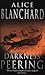 Darkness Peering by Alice Blanchard (1999-08-03)