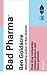 Bad Pharma by Ben Goldacre