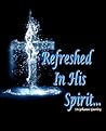 Refreshed in His Spirit