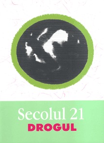 Secolul 21. Drogul
