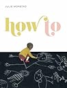 How To by Julie Morstad