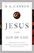 Jesus the Son of God: A Chr...