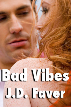 Bad Vibes (The Edge of Texas #3)