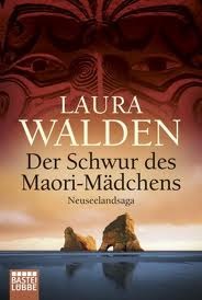 Der Schwur des Maori-Mädchens (Neuseelandsaga)