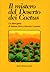 Il mistero del Deserto dei Cactus