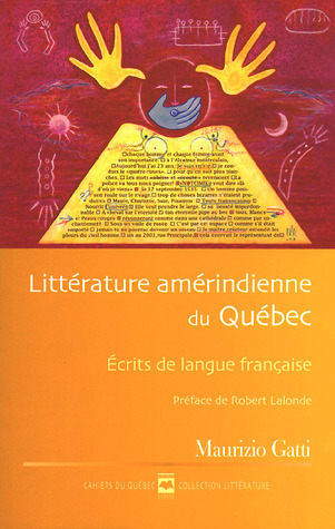 Littérature amérindienne du Québec (Paperback)