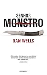 Senhor Monstro by Dan Wells