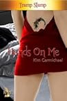 Hands On Me by Kim Carmichael