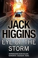 Eye Of The Storm Sean Dillon 1 By Jack Higgins