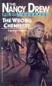 The Wrong Chemistry (Nancy Drew: Files, #42)