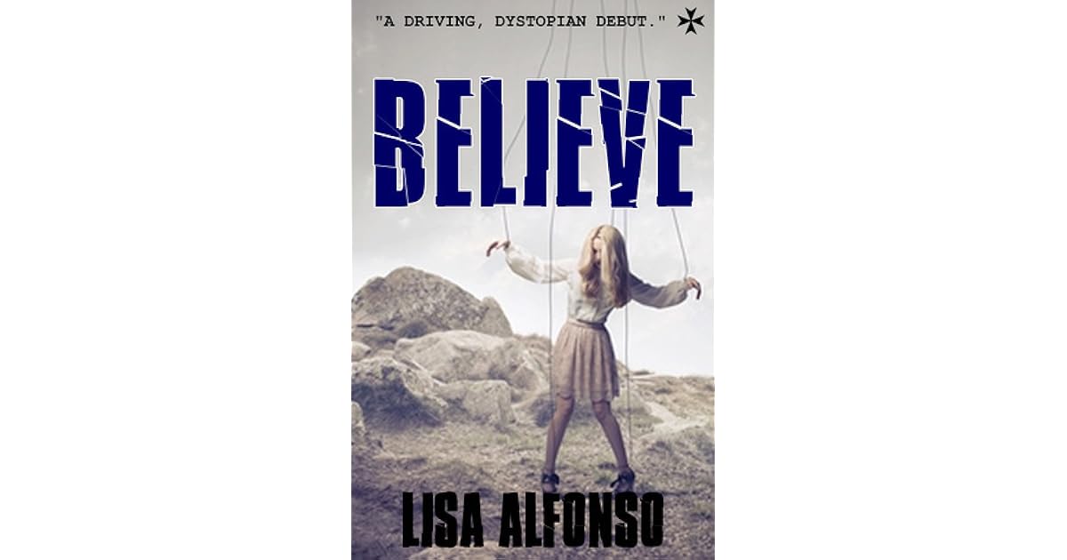Believe Rules 1 By Lisa Alfonso