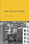 The Great Gatsby by F. Scott Fitzgerald The Great Gatsby by F. Scott Fitzgerald