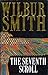 The Seventh Scroll by Wilbur Smith