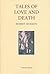 Tales Of Love And Death