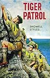 Tiger Patrol by Showell Styles
