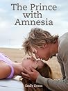 The Prince with Amnesia by Emily  Evans