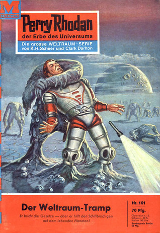 Perry Rhodan 101: Der Weltraum-Tramp (Perry Rhodan - Heftromane, #101)