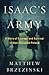 Isaac's Army: A Story of Courage and Survival in Nazi-Occupied Poland