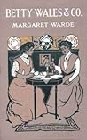 Betty Wales & Co....