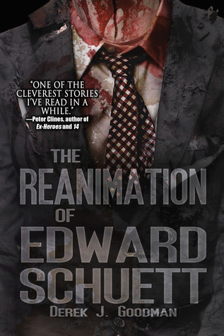 The Reanimation of Edward Schuett (Z7#1)