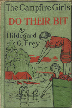 The Camp Fire Girls Do Their Bit; or, Over the Top With the Winnebagos