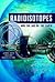 Radioisotopes and the Age of the Earth by Eugene F. Chaffin