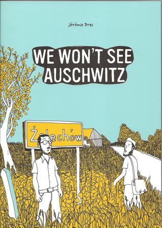 We Won't See Auschwitz (Paperback)