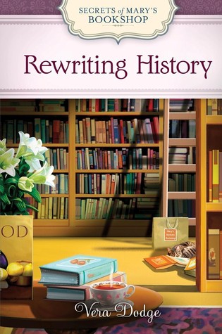 Rewriting History (Secrets of Mary's Bookshop, #2)