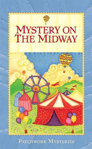 Mystery on the Midway (Patchwork, #12)