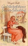 Goldköpfchens großer Entschluss