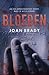 Bloeden by Joan  Brady