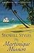 The Martinique Mission by Showell Styles