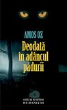 Deodată în adâncul pădurii