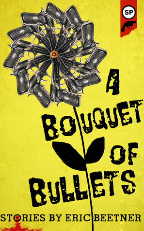 A Bouquet Of Bullets (Paperback)