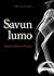 Savun lumo – Tupakan kulttuurihistoria