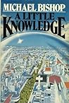 A Little Knowledge (Urban Nucleus, #1)