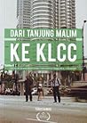 Dari Tanjung Malim ke KLCC by Fdaus Ahmad